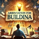 Abbreviation for Buildinga